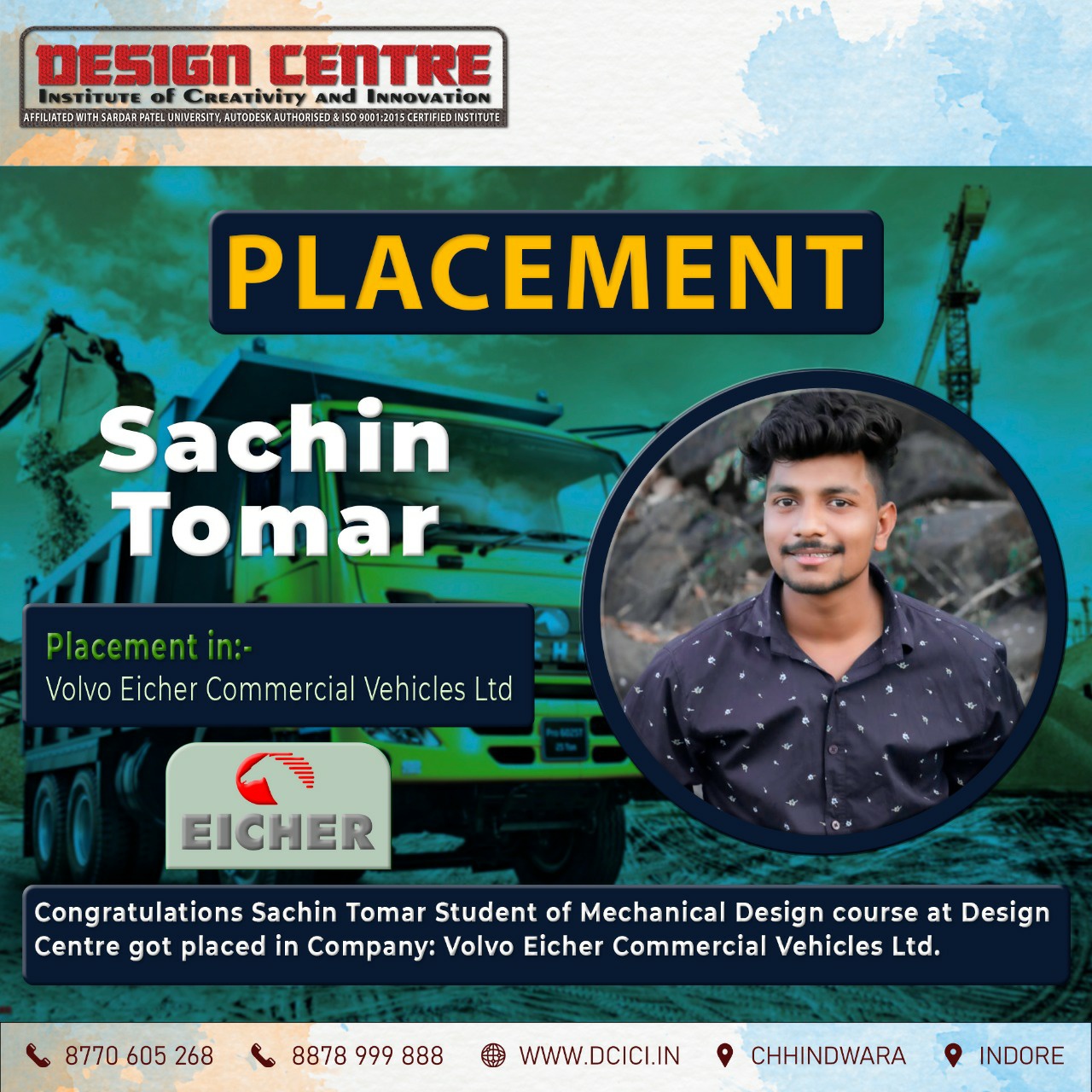 Sachin Tomar Student of Mechanical Design course at Design Centre got placed in VE Commercial Vehicles Ltd.