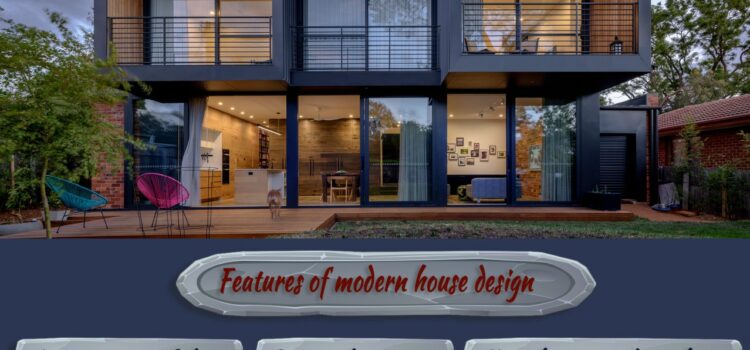 Features of modern house design