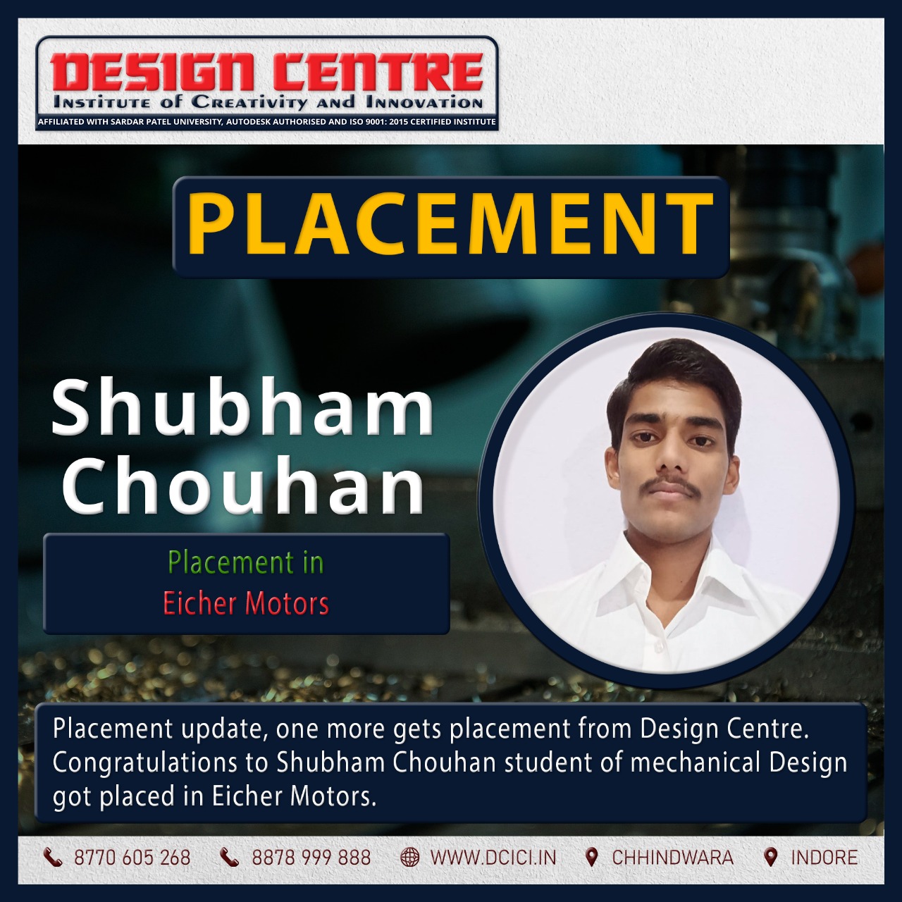 Shubham Chouhan Student of Mechanical Design at Design Centre got placed in Eicher Motors